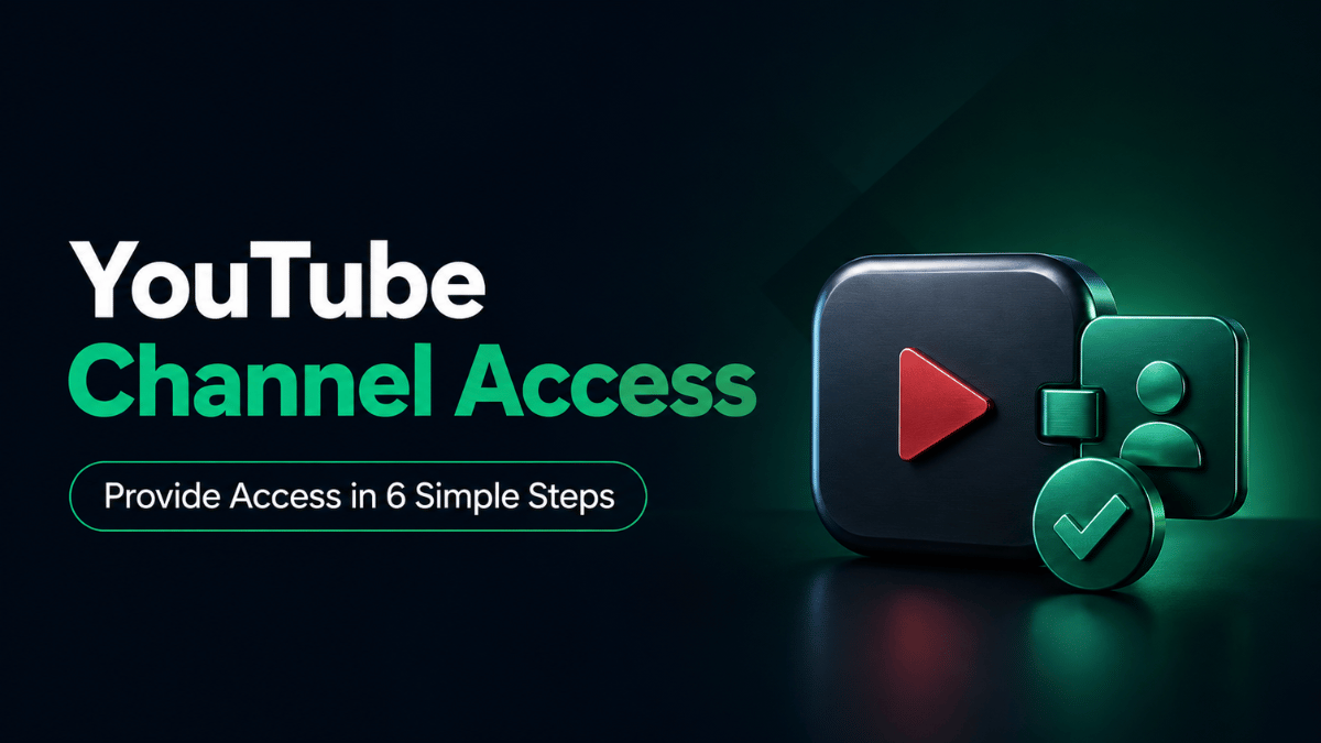 View YouTube Channel Access: How to Provide Access in 6 Simple Steps