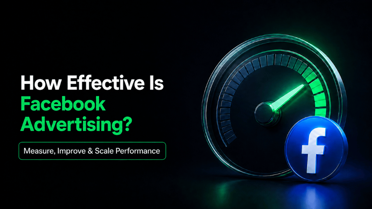 Guide explaining how effective Facebook advertising is and how to measure and improve campaign performance
